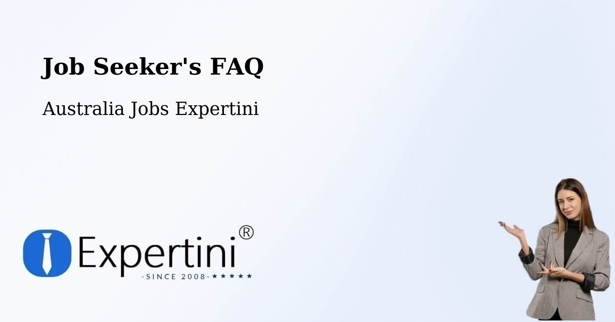 Job Seeker FAQ – Chigwell - Australia Jobs Expertini
